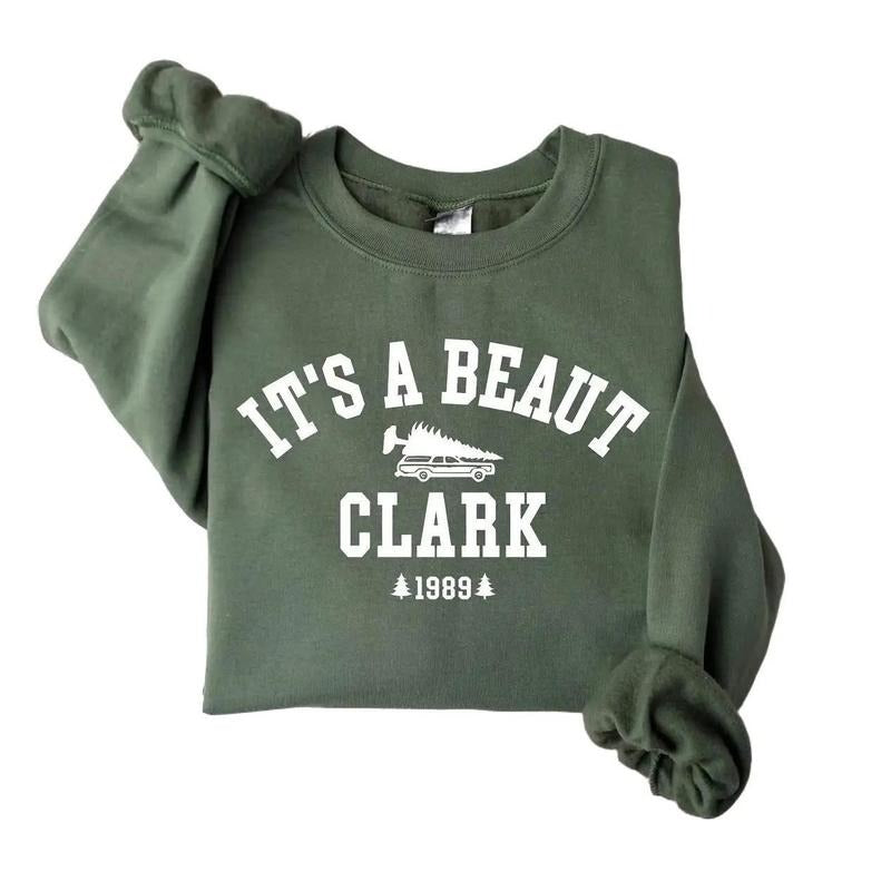 It's a Beaut Clark Sweatshirt, Griswold Christmas Sweatshirt, Funny Christmas Sweatshirt, Christmas Vacation