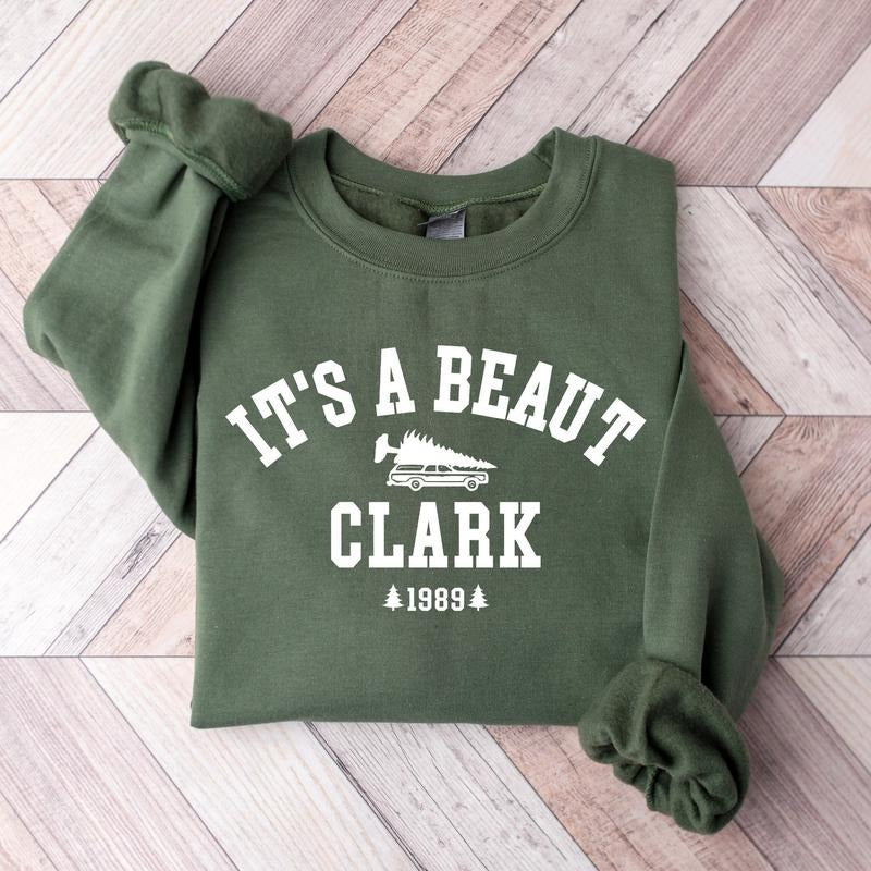 It's a Beaut Clark Sweatshirt, Griswold Christmas Sweatshirt, Funny Christmas Sweatshirt, Christmas Vacation